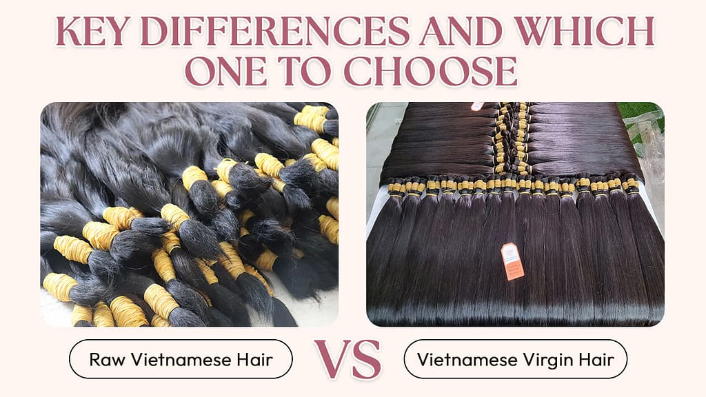 Raw-Vietnamese-Hair-and-Vietnamese-Virgin-Hair-Key-Differences-Which-One-to-Choose